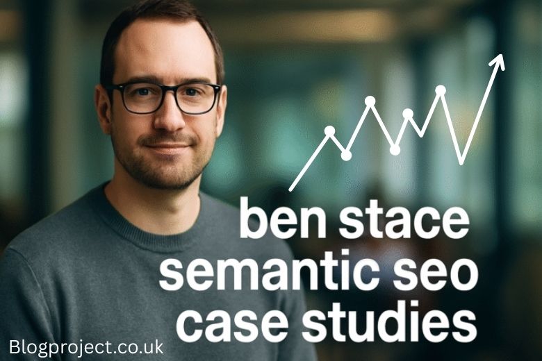 ben stace semantic seo case studies